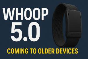 Whoop Most Anticipated 5.0 Feature Now Rolling Out to Older Devices