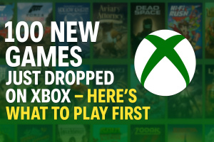 100 New Games Just Dropped on Xbox – Here is What to Play First